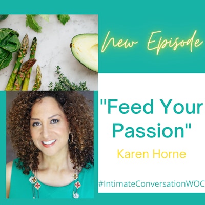 Episode image for Feed Your Passion with Karen Horne