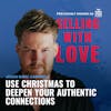 Use Christmas to Deepen your Authentic Connections  - Jason Marc Campbell