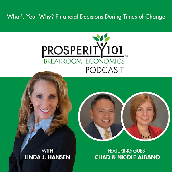 What’s Your Why? Financial Decisions During Times of Change - with Chad & Nicole Albano [Ep. 22]