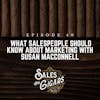 What Salespeople Should Know About Marketing with Susan MacConnell