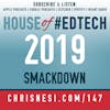 2019 House of #EdTech Smackdown - HoET147