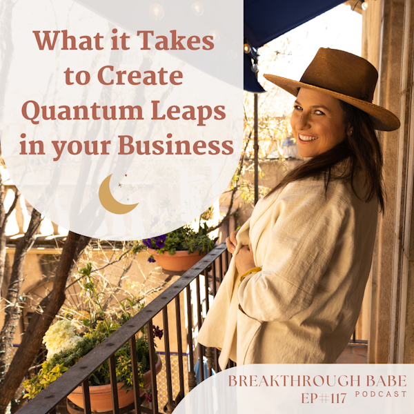 What it Takes to Create Quantum Leaps in your Business