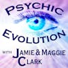Psychic Evolution S3E16: Empathic Awakening