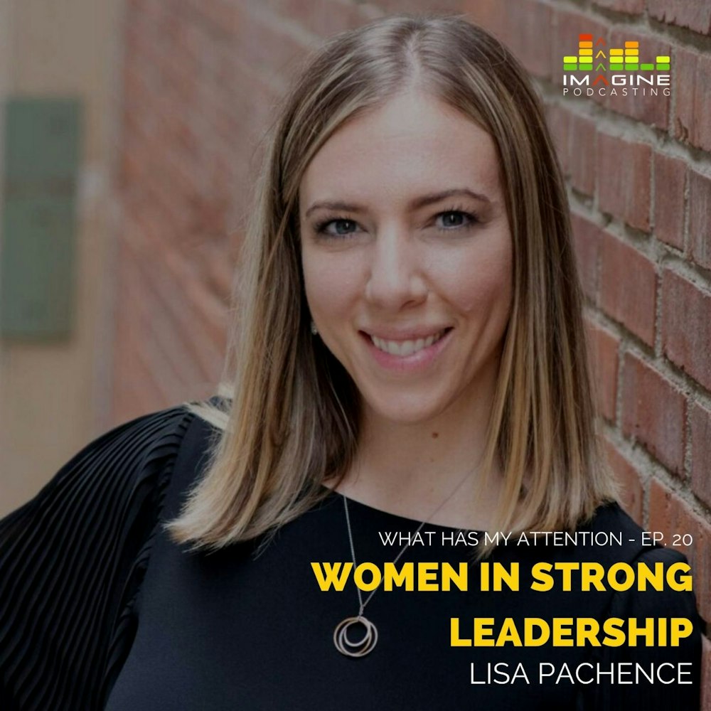 WISL 20 Women In Strong Leadership feat. Lisa Pachence