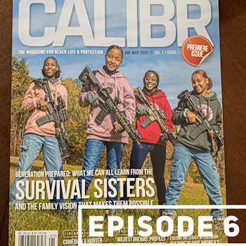 Calibr Magazine | Episode 6