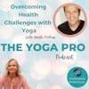 Overcoming Health Challenges Through Yoga with Garth McLean