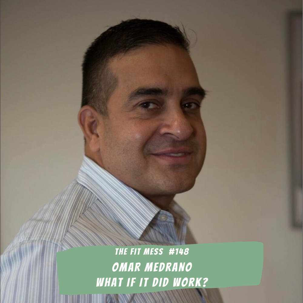 How to Get Out of Your Own Way and Find Out: What If It Did Work? with Omar Medrano