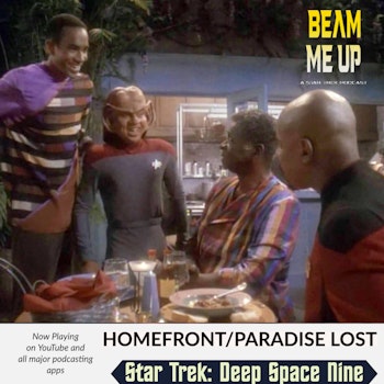Star Trek: Deep Space Nine | Homefront and Paradise Lost