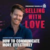 How to Communicate More Effectively - Jason Marc Campbell