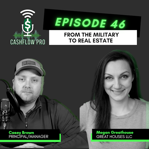 From The Military To Real Estate With Megan Greathouse
