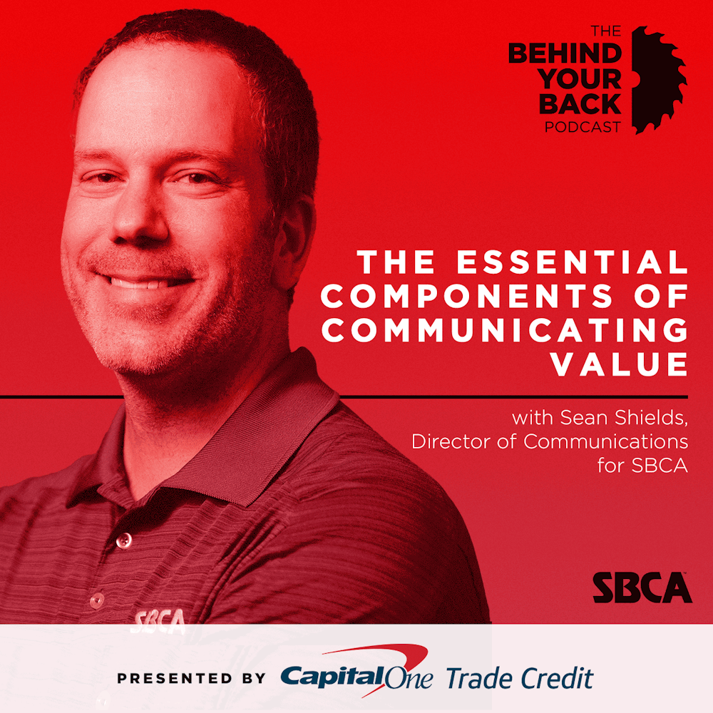 249 :: Sean Shields of SBCA on The Essential Components of Communicating Value