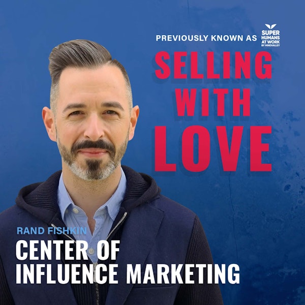 Center of Influence Marketing - Rand Fishkin