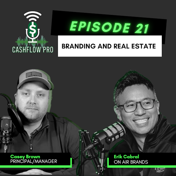 Branding and Real Estate with Erik Cabral