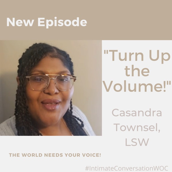“Turnup the Volume” with Casandra Townsel