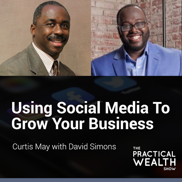 Using Social Media to Grow Your Business with David Simons - Episode 170