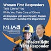 Women First Responders: Take Care of You While You Take Care of Others
