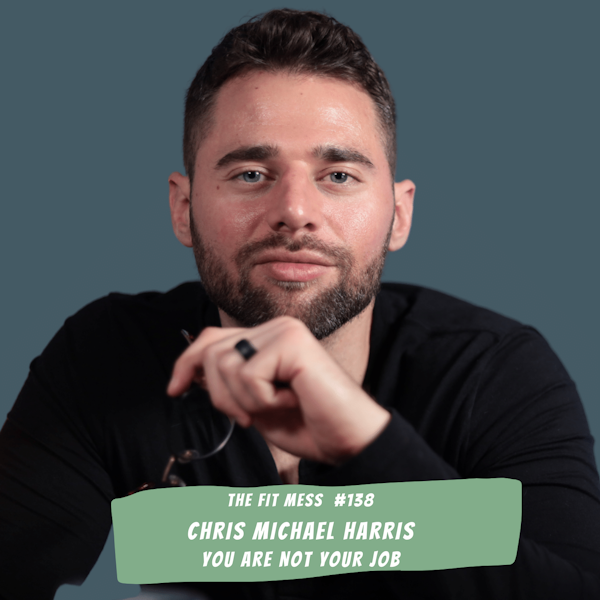 How To Achieve Work-Life Balance Before Your Job Kills You with Chris Michael Harris