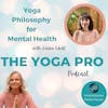 Yoga Philosophy for Mental Health with Laura Edoff