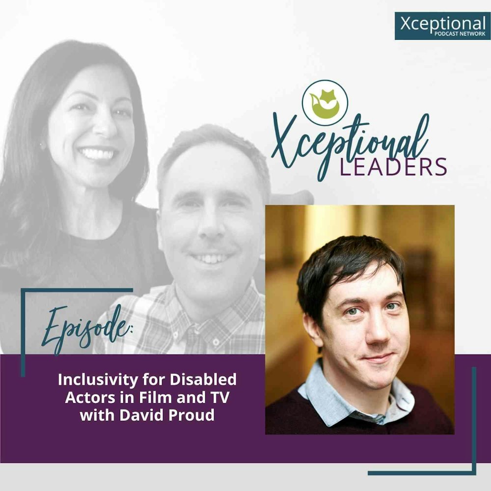 Inclusivity for Disabled Actors in Film and TV with David Proud