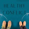 Healthy Conflict