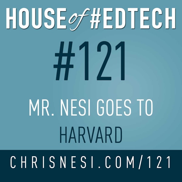 Mr. Nesi Goes to Harvard - HoET121