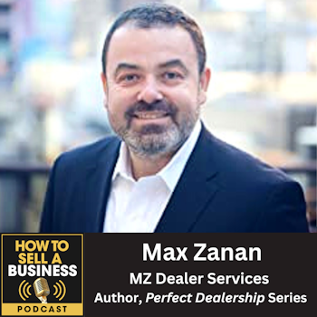 How to Maximize Profit as a Car Dealership, with Max Zanan, MZ Dealer Services and Author of the 