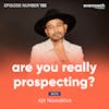 155. Are You Really Prospecting?