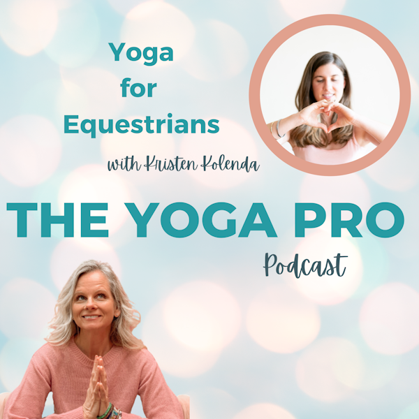 Yoga for Equestrians with Kristen Kolenda