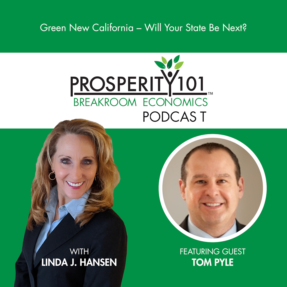 Green New California – Will Your State Be Next? – with Tom Pyle [Ep. 33]