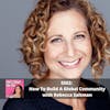 S5E2: How To Build A Global Community with Rebecca Saltman