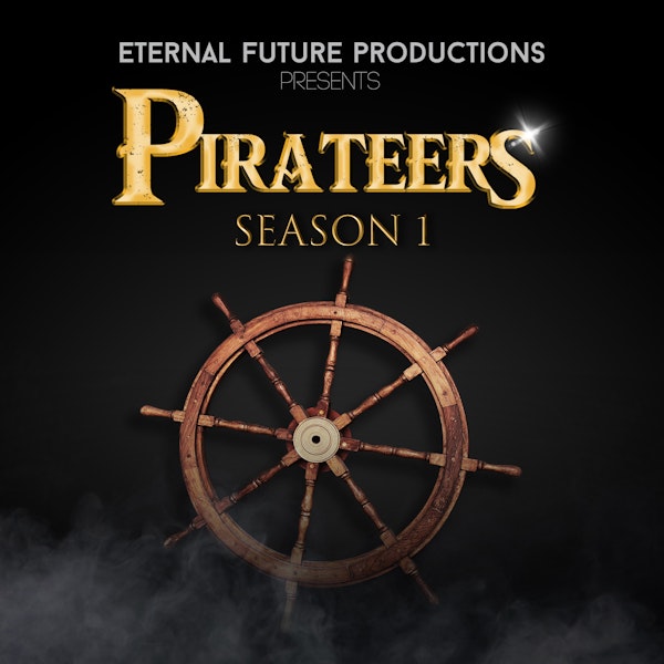 Pirateers Season 1 - Episode 1