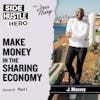33: Make Money In The Sharing Economy, Part 1 with J Massey