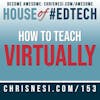 How To Teach Virtually - HoET153