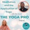 Meditation and the Application of Yoga with Chase Bossart