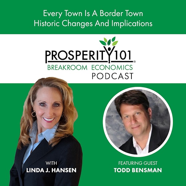 Every Town Is A Border Town – Historic Changes And Implications – with Todd Bensman – [Ep. 160]