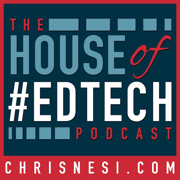 Welcome to House of #EdTech - An Introduction and MORE! - HoET001