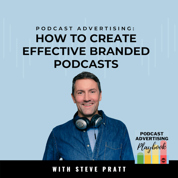 Expert Advice About Creating Effective Branded Podcasts