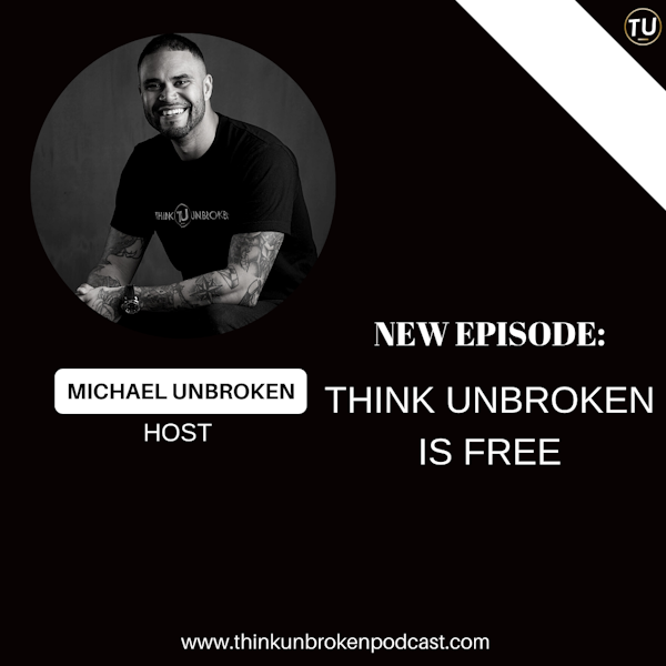 E322: Think Unbroken Is free | CPTSD and Trauma Healing Coach