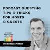 Podcast Guesting Advice From An Expert Pod-Matcher