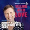 Develop a loving relationship with money  - Sarah McCrum