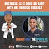 Busyness: Is It Good or Bad? with Dr. Derrick Burgess