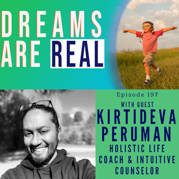 Ep 197: Discover the mystical hero within you with Holistic Life Coach and Intuitive Counselor Kirtideva Peruman