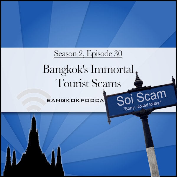 Bangkok Tourist Scams Are Still Alive In 2017 (2.30)