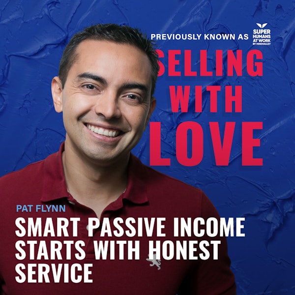 Smart Passive Income starts with honest service - Pat Flynn