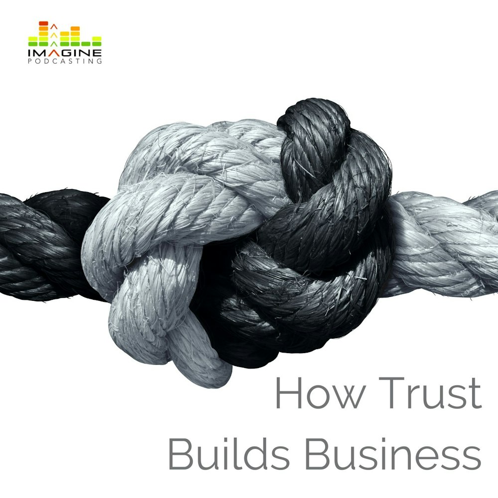 WISL 55 How Trust Builds Business