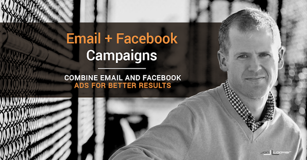 Combine Email and Facebook Ad Campaigns for Greater Success (Example)