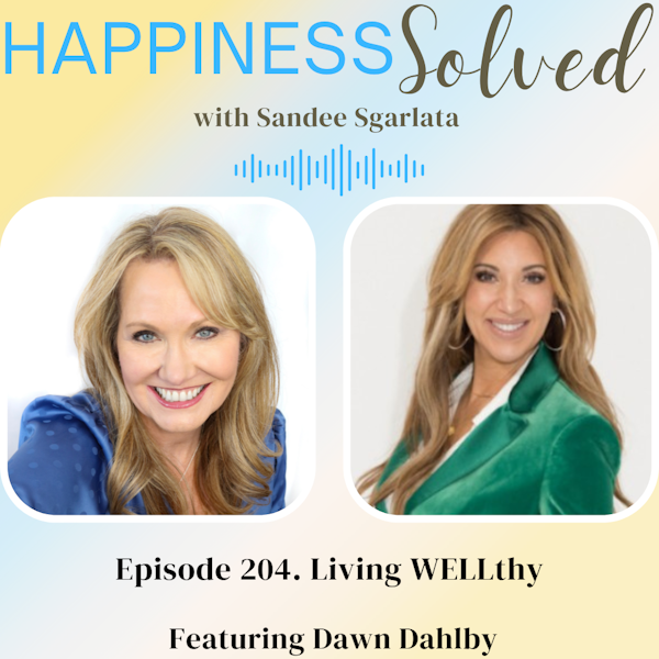 204. Living WELLthy with Dawn Dahlby
