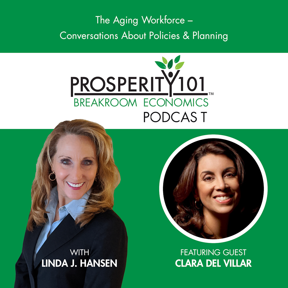 The Aging Workforce - Conversations About Policies & Planning – with Clara Del Villar [Ep. 9]
