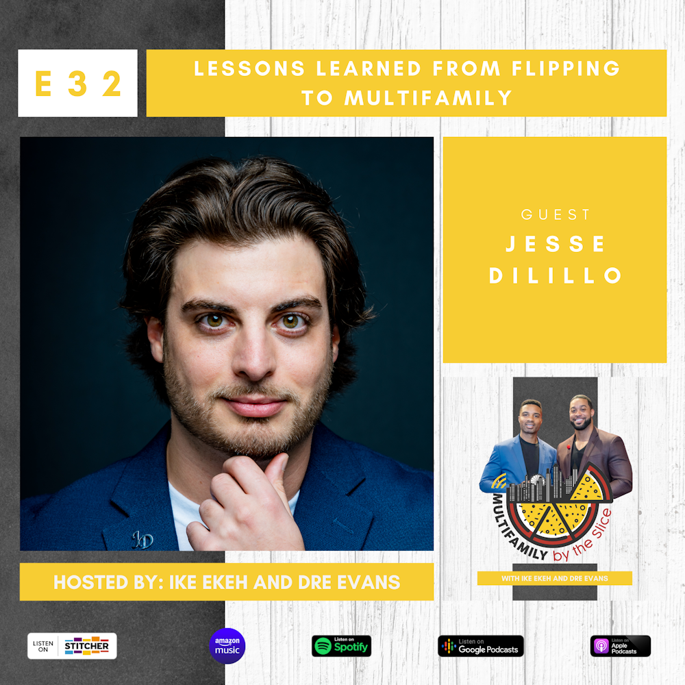 32 | Lessons Learned From Flipping to Multifamily with Jesse DiLillo