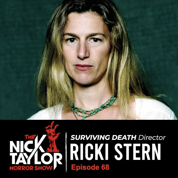 SURVIVING DEATH Director, Ricki Stern [Episode 68]
